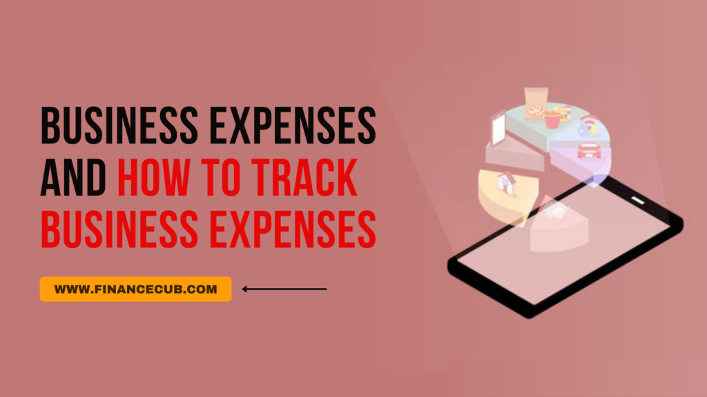How to Track Business Expenses